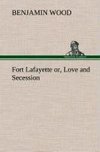 Fort Lafayette or, Love and Secession