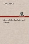 General Gordon Saint and Soldier