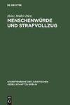 Menschenwürde und Strafvollzug