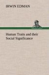 Human Traits and their Social Significance