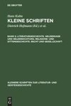 Literaturgeschichte. Heldensage und Heldendichtung. Religions- und Sittengeschichte. Recht und Gesellschaft