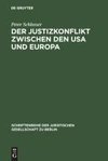 Der Justizkonflikt zwischen den USA und Europa