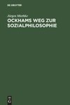 Ockhams Weg zur Sozialphilosophie