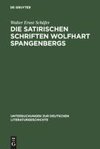 Die satirischen Schriften Wolfhart Spangenbergs