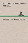 Stories That  Words Tell Us