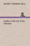 Studies in the Life of the Christian