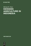 Swidden Agriculture in Indonesia