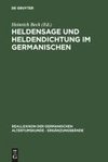 Heldensage und Heldendichtung im Germanischen