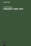 Freiheit und Tod