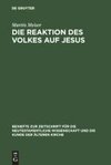 Die Reaktion des Volkes auf Jesus