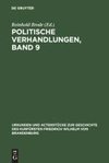 Politische Verhandlungen, Band 9