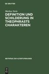 Definition und Schilderung in Theophrasts Charakteren