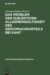 Das Problem der subjektiven Allgemeingültigkeit des Geschmacksurteils bei Kant