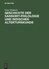 Geschichte der Sanskrit-Philologie und Indischen Altertumskunde