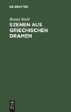 Szenen aus griechischen Dramen