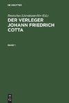 Der Verleger Johann Friedrich Cotta