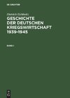 Geschichte der deutschen Kriegswirtschaft 1939-1945