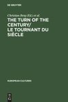 The Turn of the Century/Le tournant du siècle