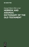 Hebrew and Aramaic Dictionary of the Old Testament