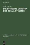 Die syrische Chronik des Josua Stylites