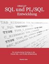 Ein strukturierter Einstieg in die Oracle SQL und PL/SQL-Entwicklung