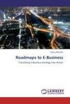 Roadmaps to E-Business