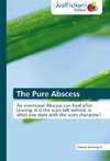 The Pure Abscess