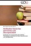 Actitudes hacia las personas con discapacidad