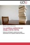 La política editorial en Chile (1970-1973)