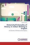 Historicity/Fictionality of History in Indian Writing in English