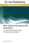 Rois, princes du sang et fils de princes