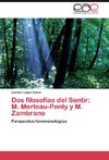 Dos filosofías del Sentir: M. Merleau-Ponty y M. Zambrano