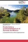 Ecoturismo y sustentabilidad en el Sureste de México