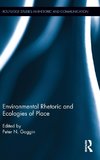 Environmental Rhetoric and Ecologies of Place