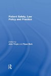 Patient Safety, Law Policy and Practice