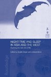 Night-time and Sleep in Asia and the West