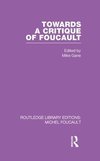 Towards a critique of Foucault