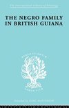 The Negro Family in British Guiana