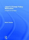 Cooney, K: Japan's Foreign Policy Maturation