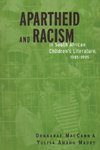 Apartheid and Racism in South African Children's Literature 1985-1995