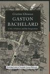 Chimisso, C: Gaston Bachelard