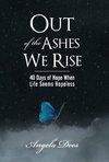 Out of the Ashes We Rise