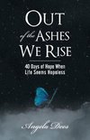 Out of the Ashes We Rise