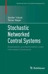 Stochastic Networked Control Systems