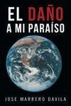 Davila, J: Dano a Mi Paraiso