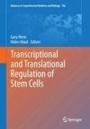 Transcriptional and Translational Regulation of Stem Cells