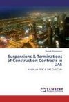 Suspensions & Terminations of Construction Contracts in UAE