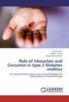 Role of Irbesartan and Curcumin in type 2 Diabetes mellitus