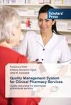 Quality Management System   for Clinical Pharmacy Services