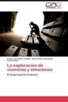 La exploración de vivencias y emociones